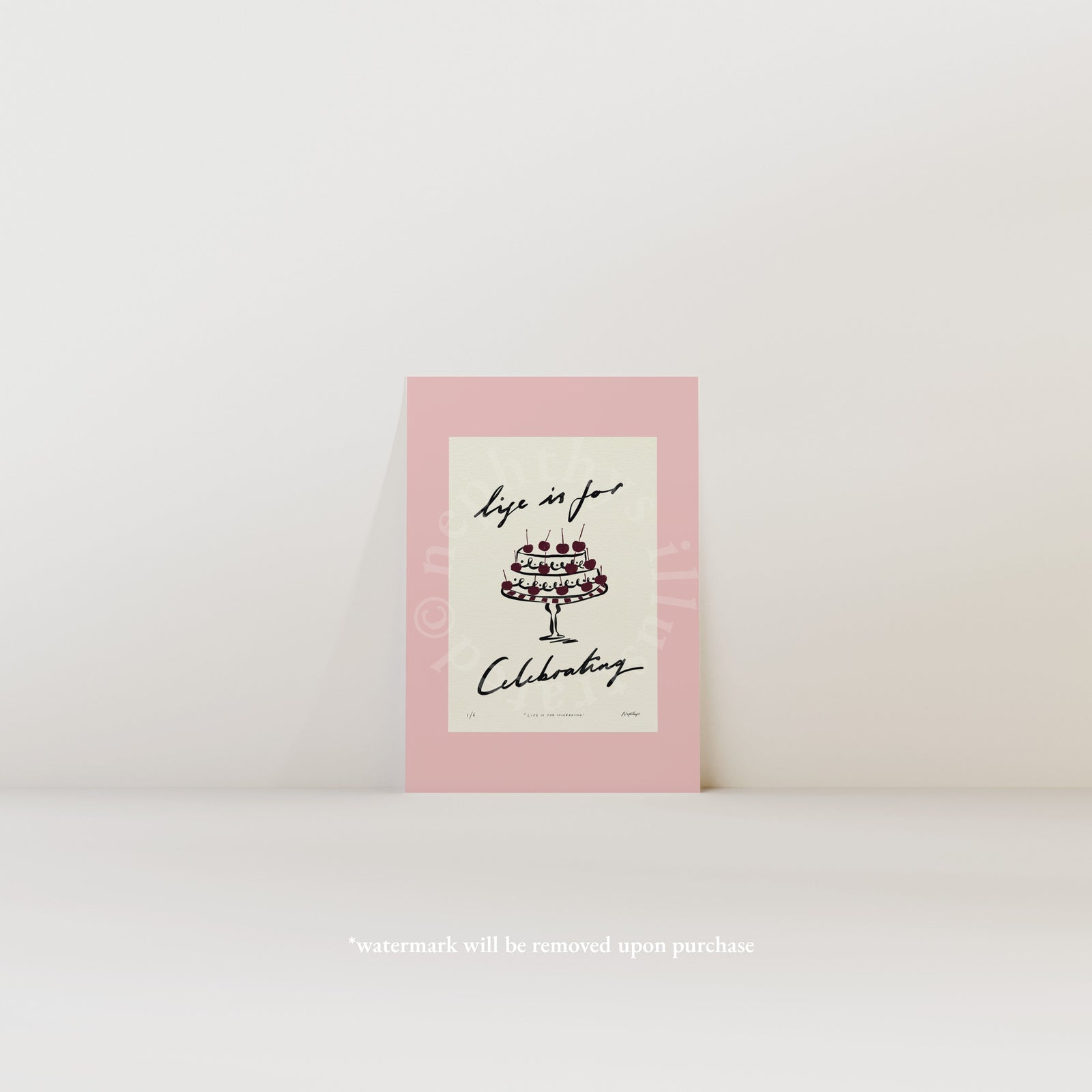 Life Is for Celebrating Print