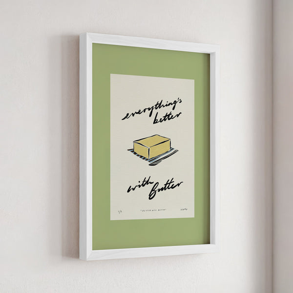Everything’s Better with Butter Print