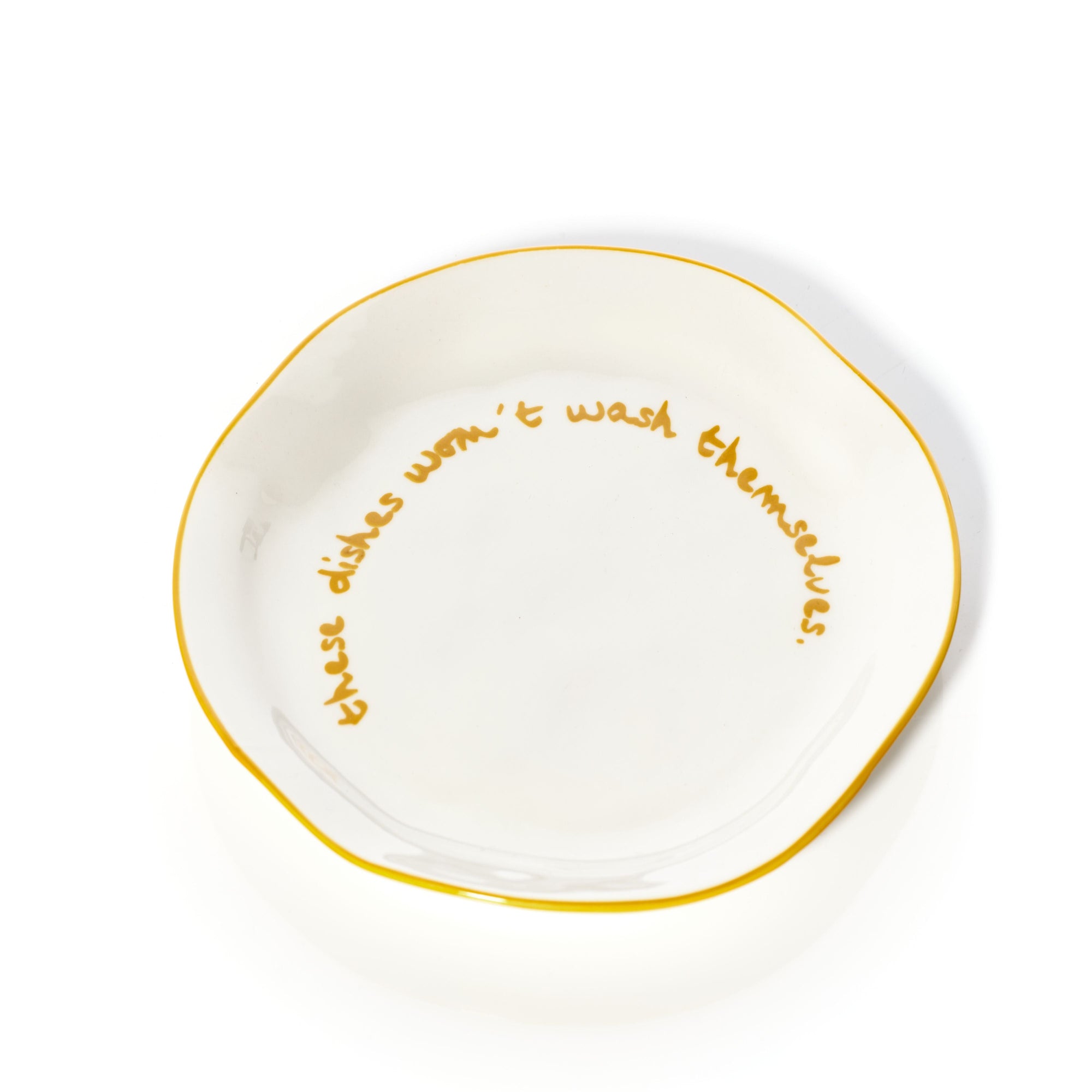 Statement Plate | 'These Dishes Won't Wash Themselves'