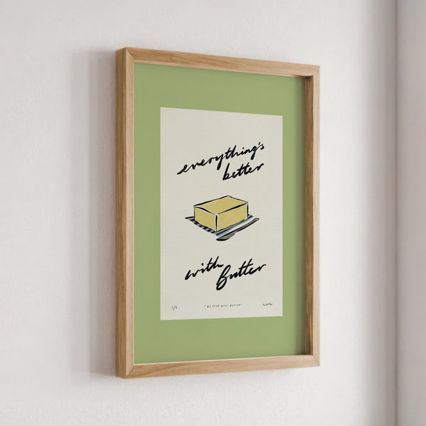 Everything’s Better with Butter Print