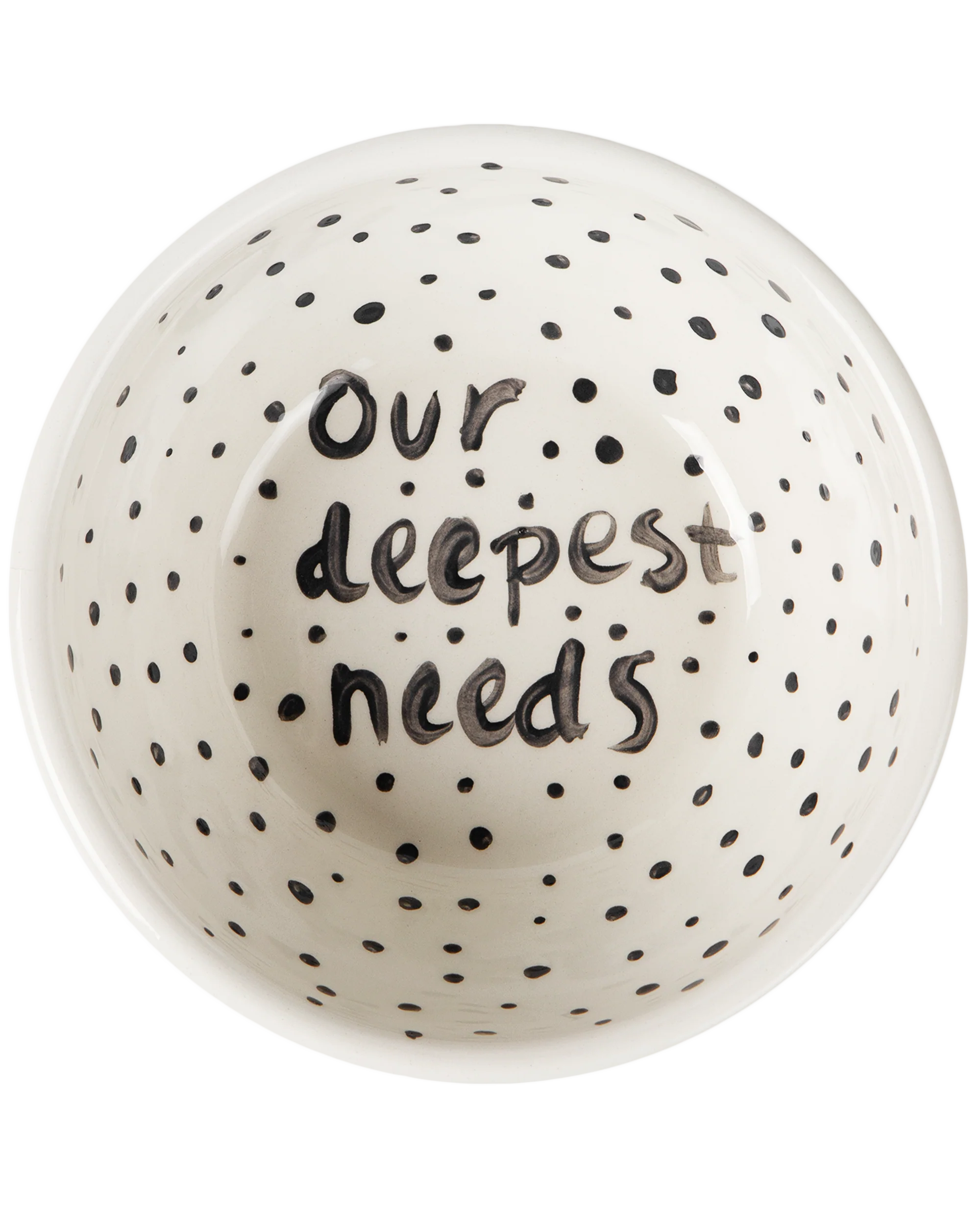 "Our Deepest Needs" Hand Painted Bowl 7/12