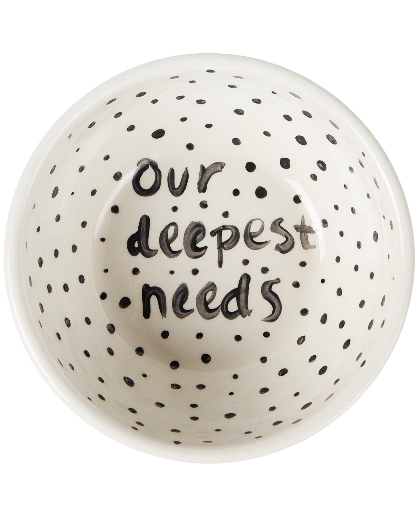 "Our Deepest Needs" Hand Painted Bowl 7/12