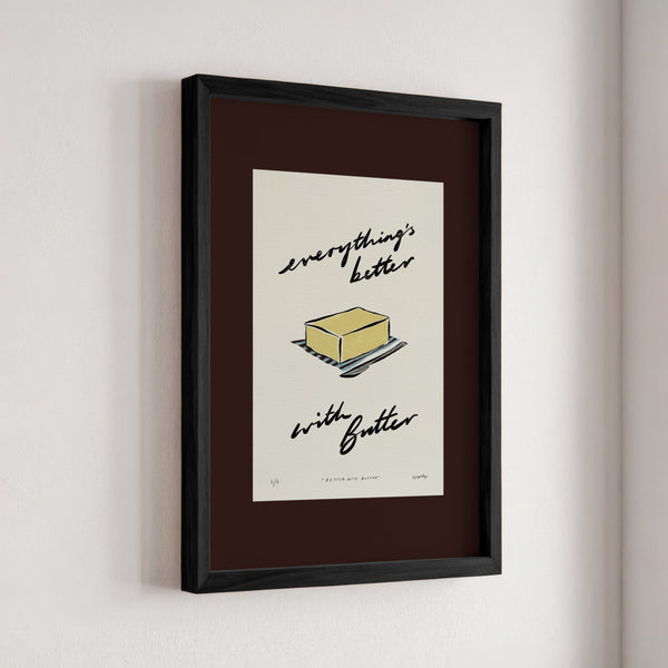 Everything’s Better with Butter Print