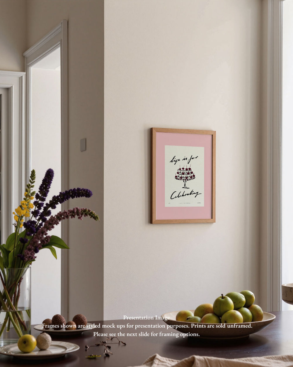 Life Is for Celebrating Print