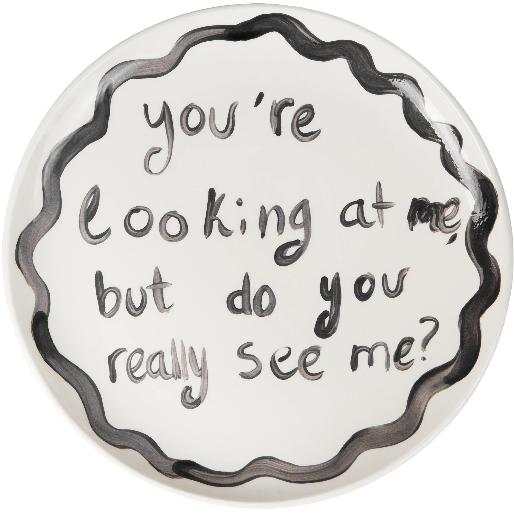 "You're Looking At Me" Plate