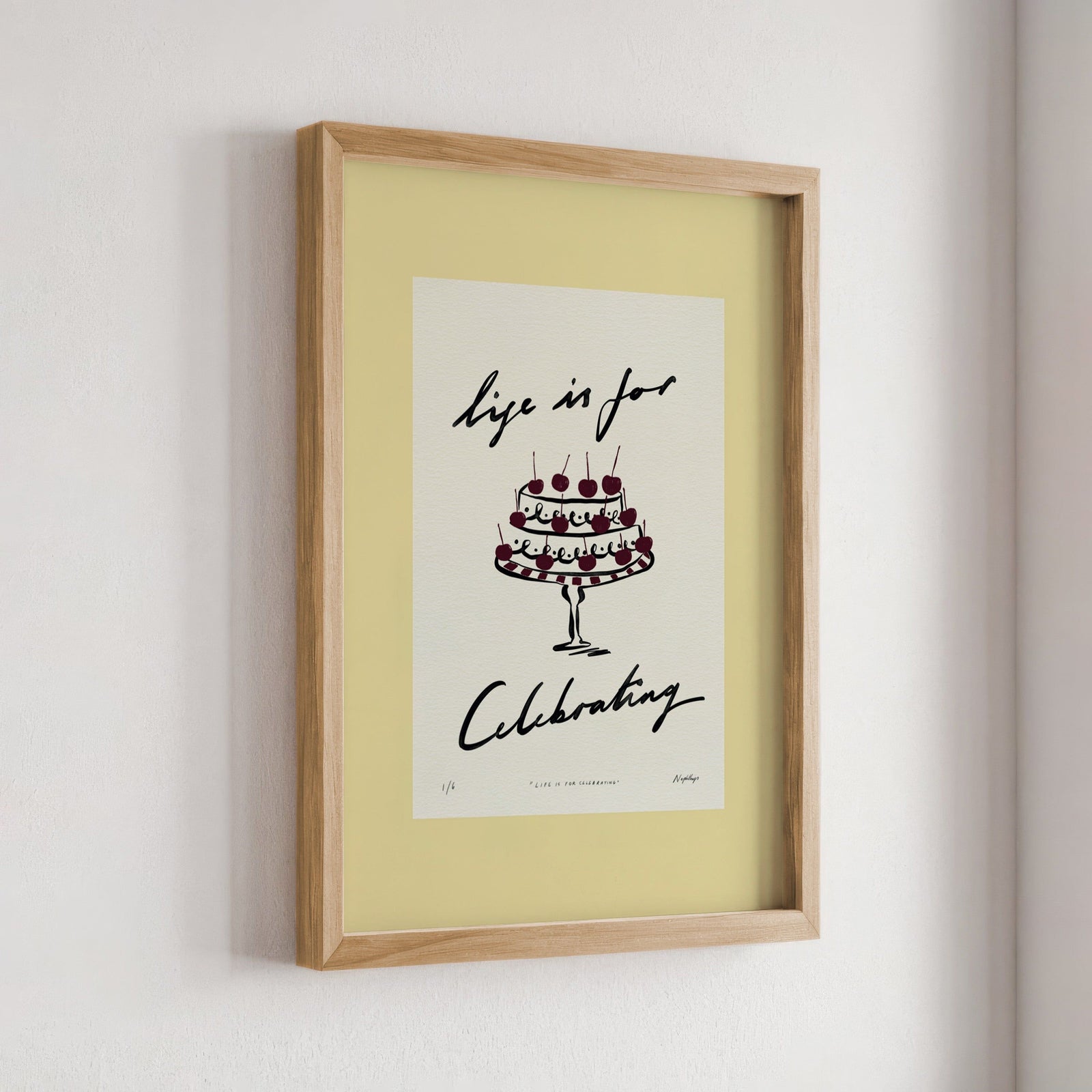 Life Is for Celebrating Print