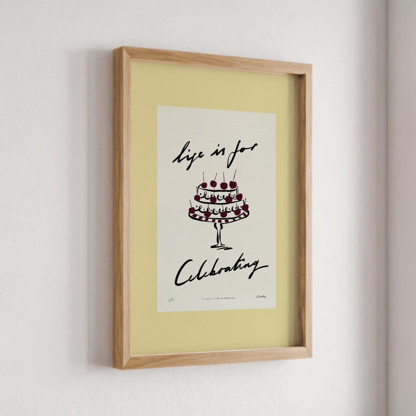 Life Is for Celebrating Print