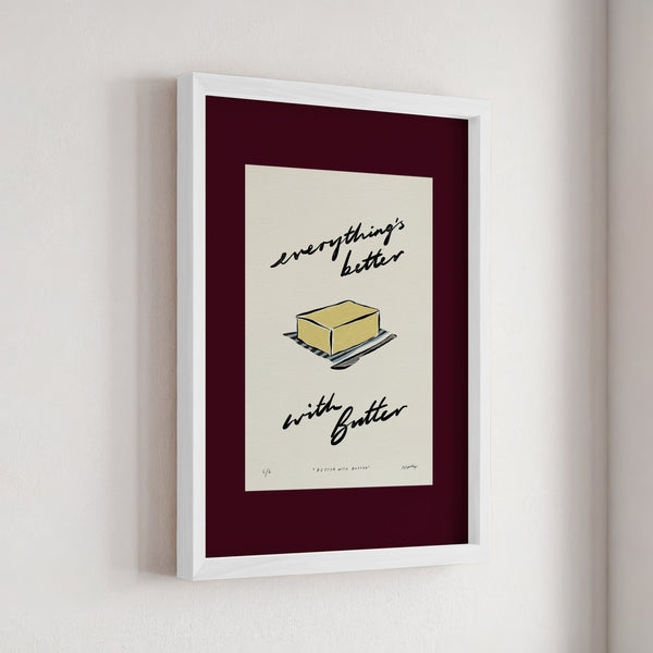 Everything’s Better with Butter Print