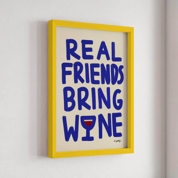 Real Friends Bring Wine