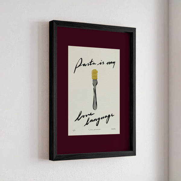 Pasta Is My Love Language Print