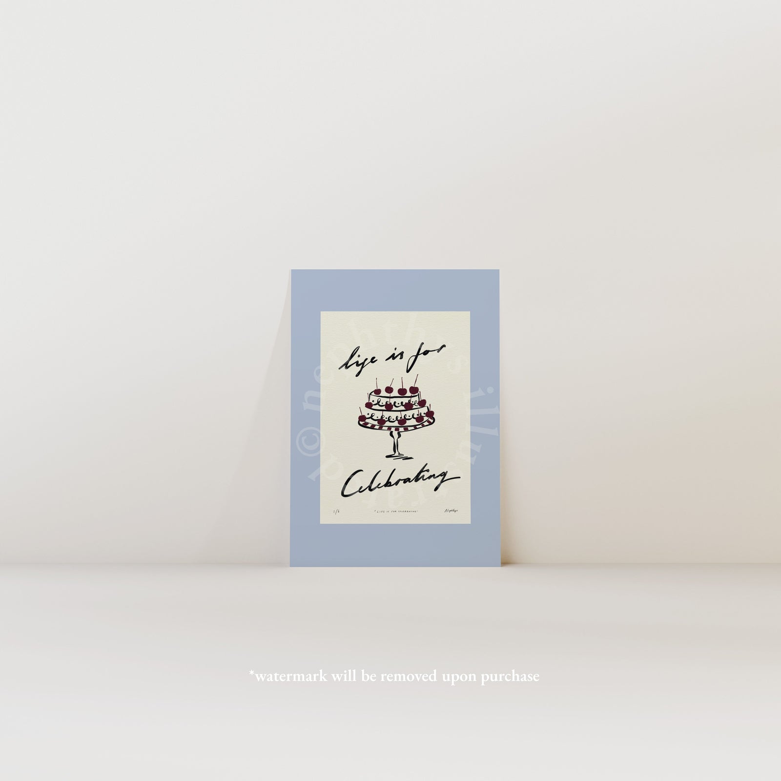 Life Is for Celebrating Print