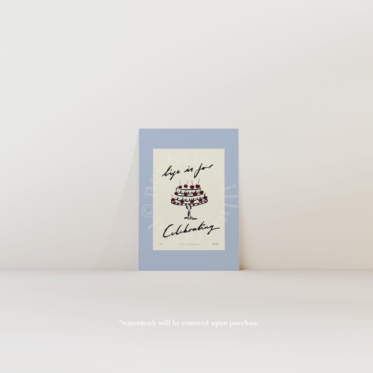 Life Is for Celebrating Print