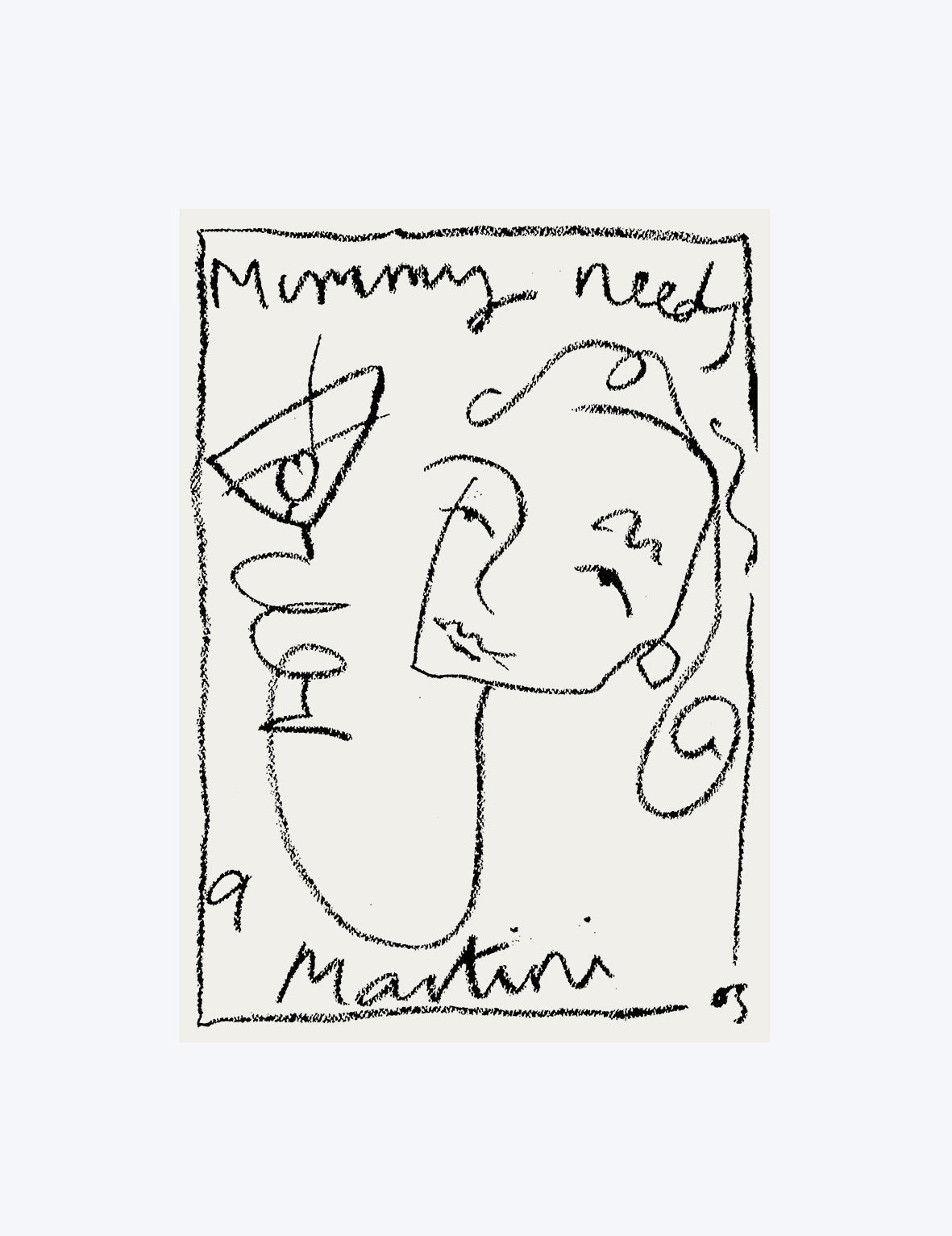 Mummy Needs A Martini Print