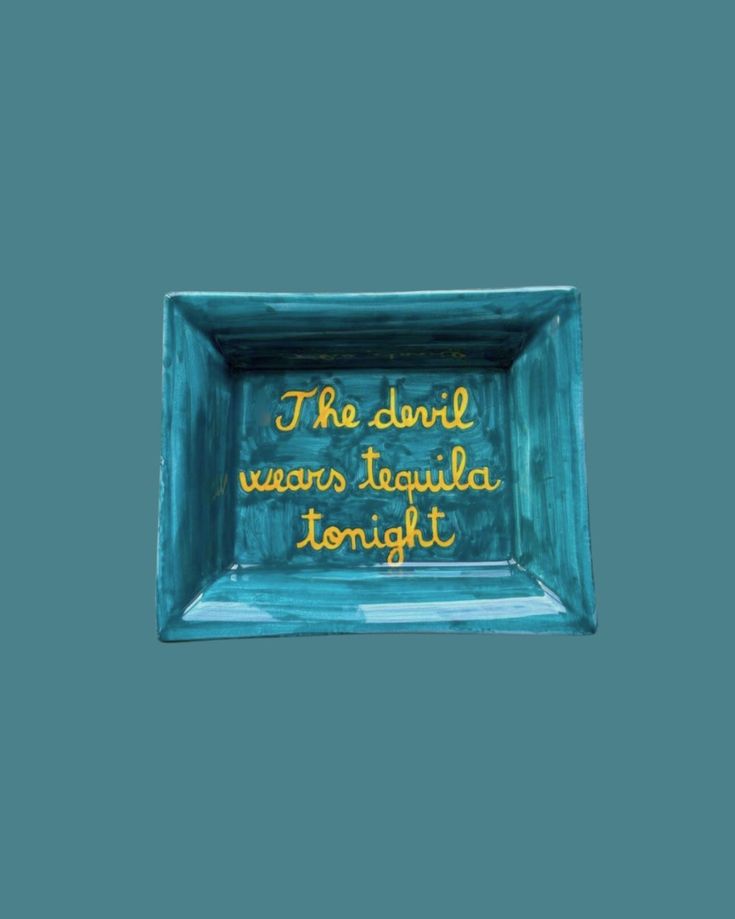 Sveva's Home Ceramic Ashtray "The devil wears tequila tonight"