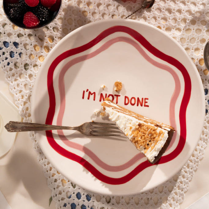I'm Not Done Dinner Plate