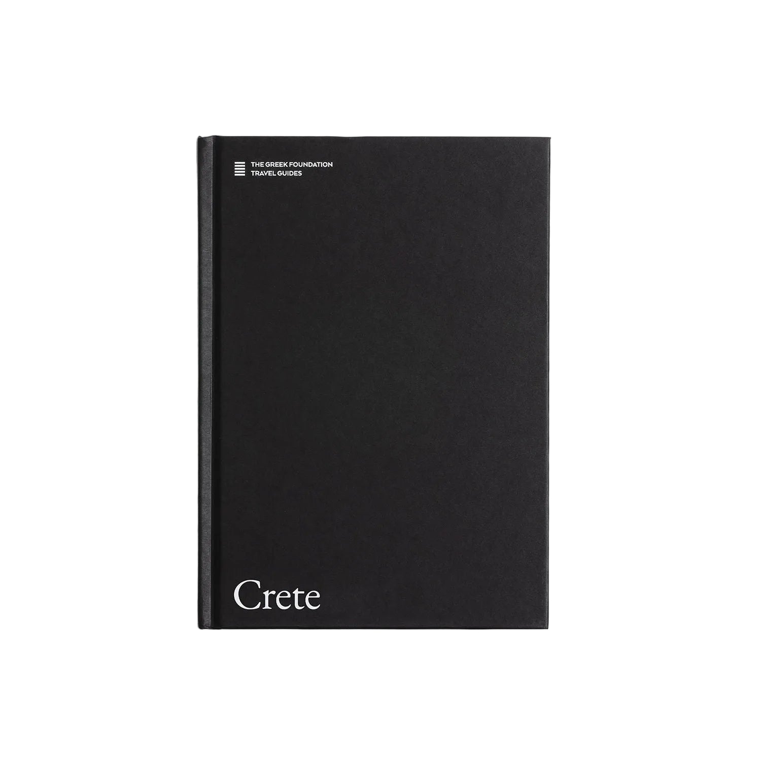 CRETE: The Greek Foundation Travel Guides