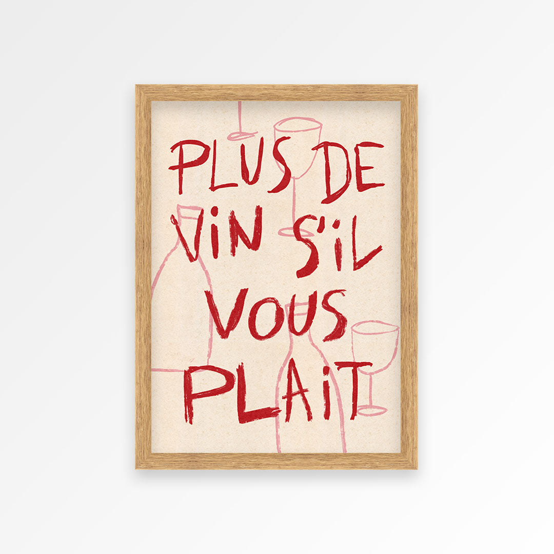 More Wine Please French Print