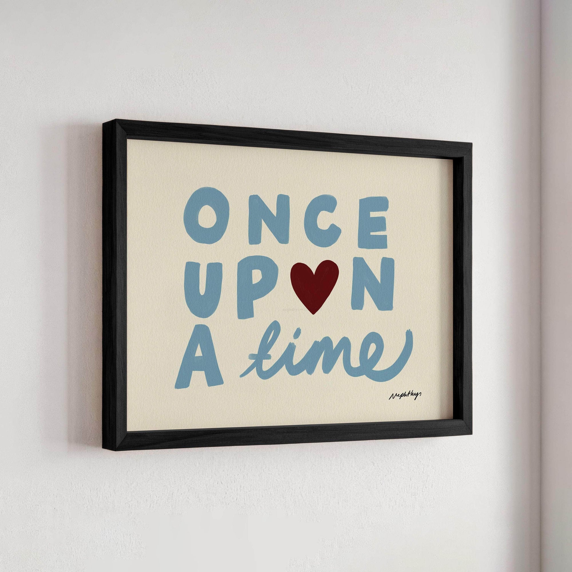 Once Upon a Time Print