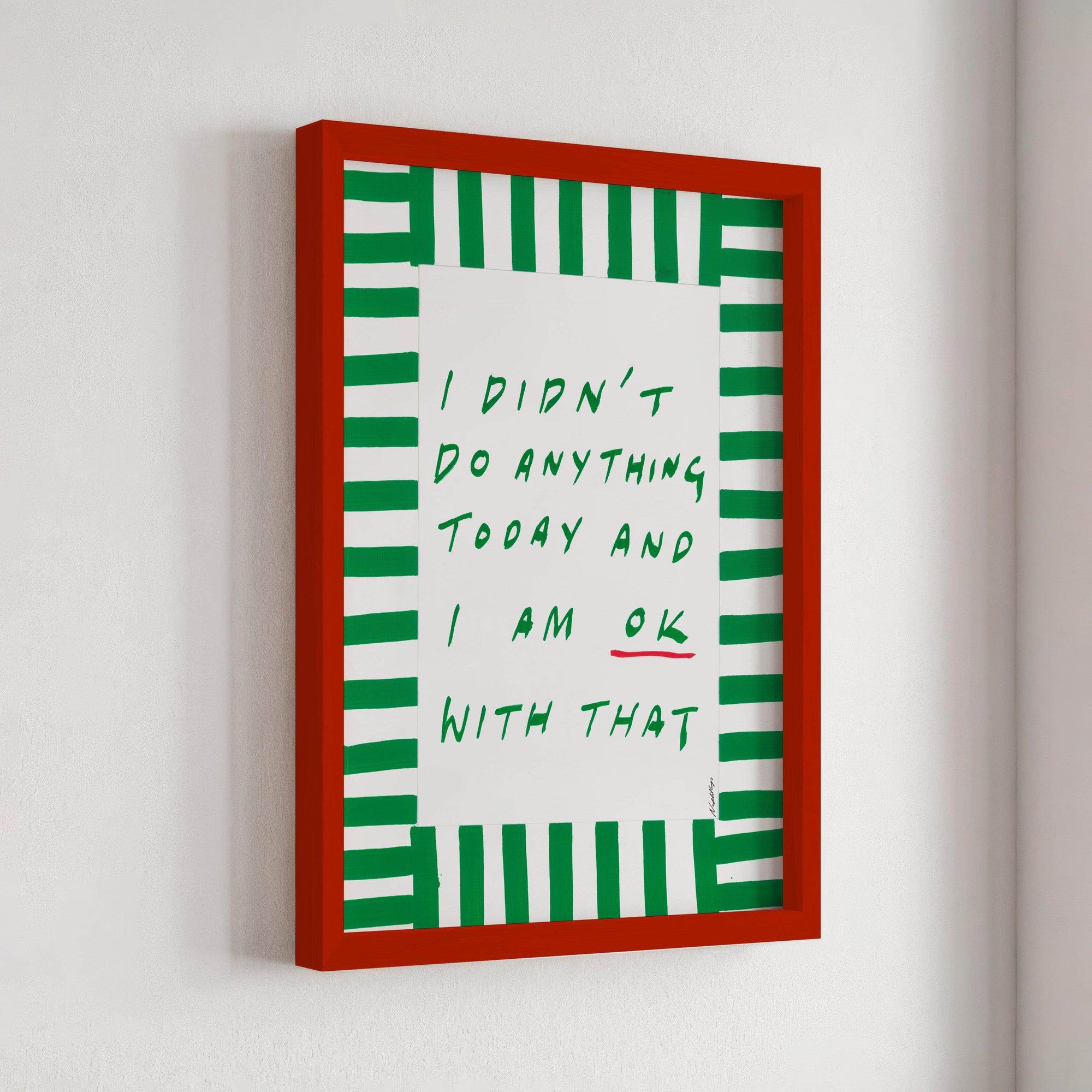 I didn't do anything today Print