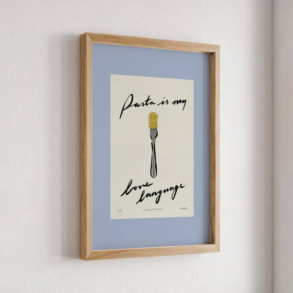Pasta Is My Love Language Print