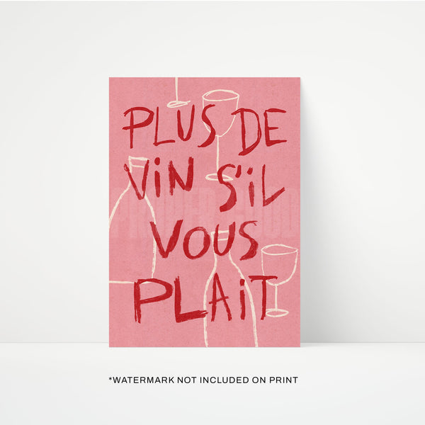 More Wine Please French Print