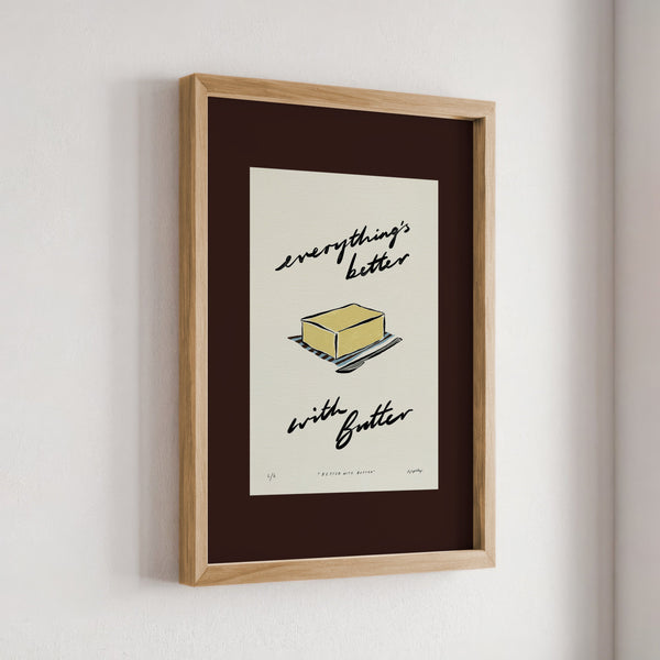 Everything’s Better with Butter Print