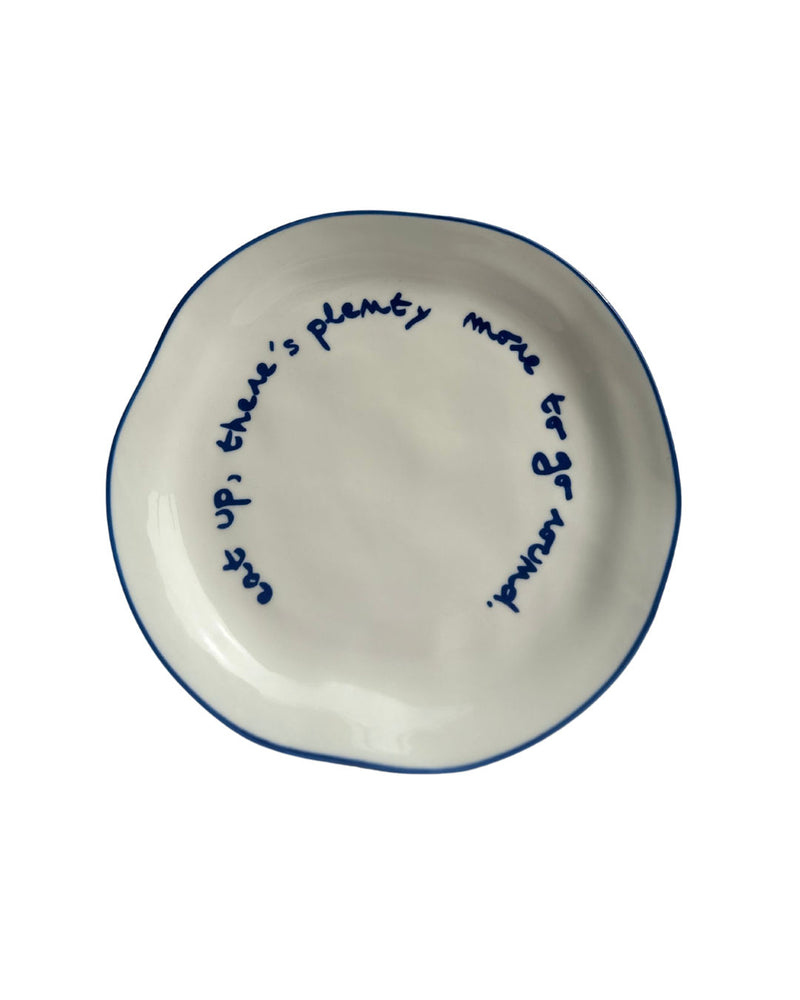 Statement Plate | 'Eat Up, There's Plenty More To Go Around'