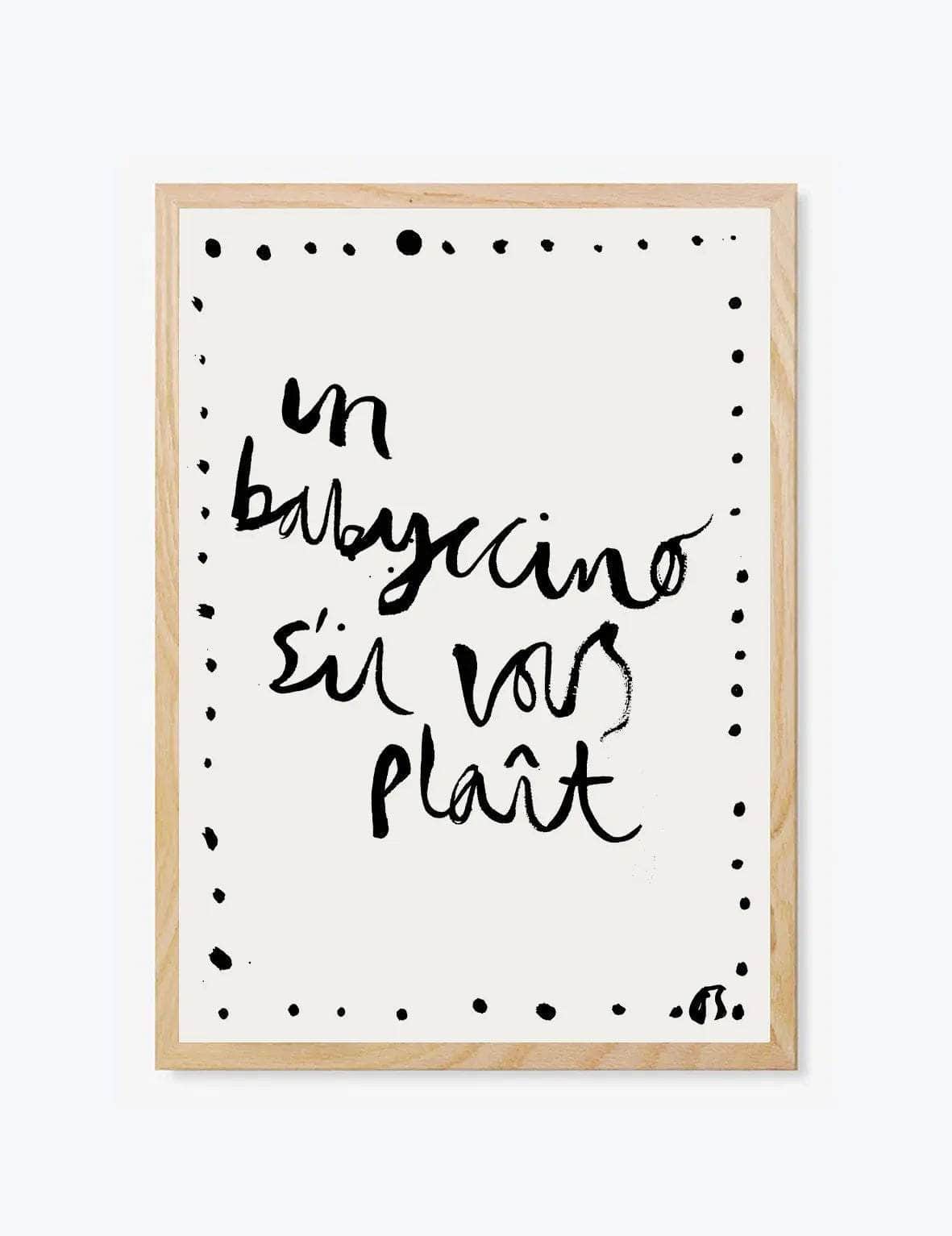 Un Babyccino S'il Vous Plaît Print