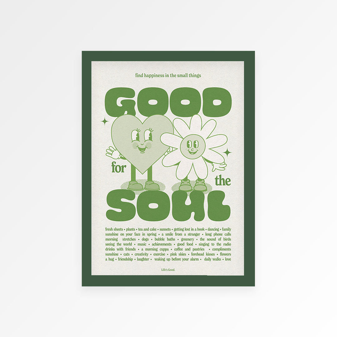 Good For The Soul Print