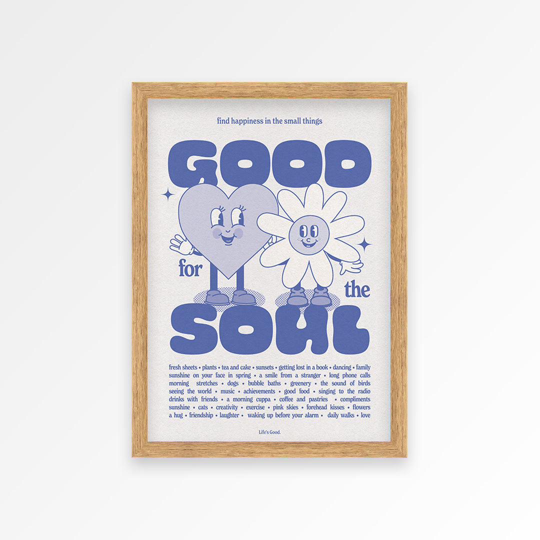 Good For The Soul Print
