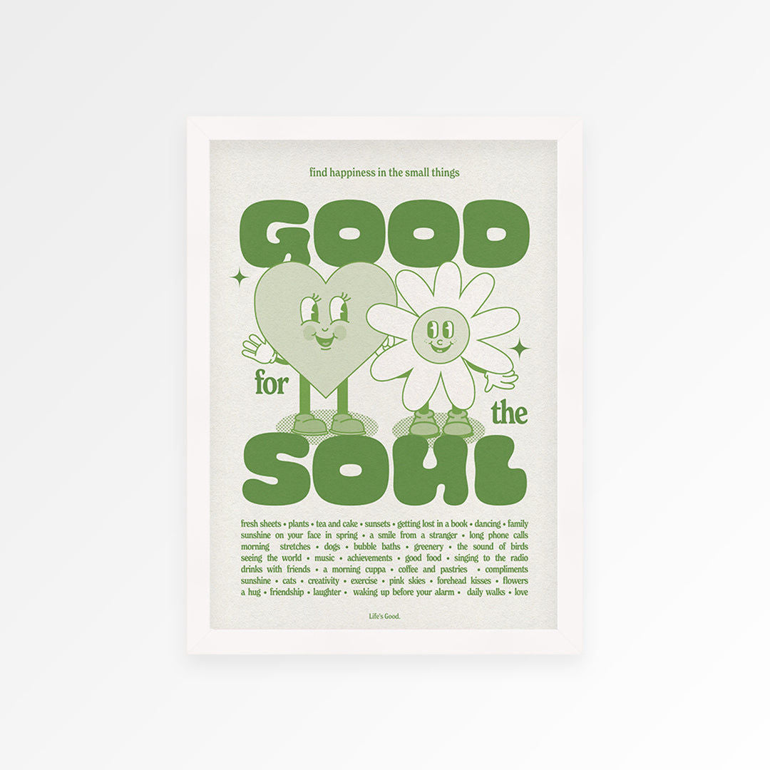 Good For The Soul Print