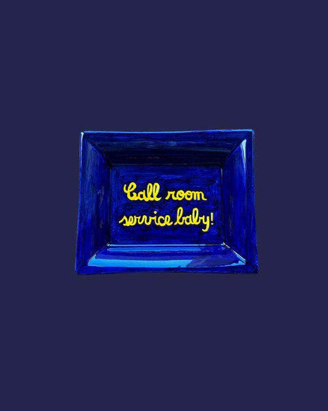 Sveva's Home Ceramic Ashtray “Call Room Service baby!"