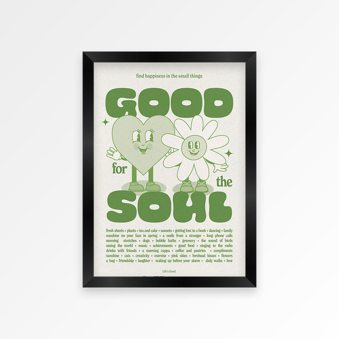 Good For The Soul Print