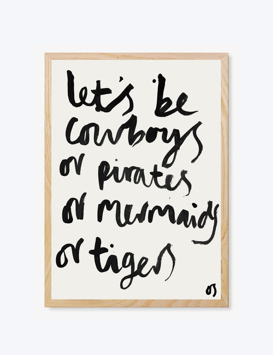 Let's Be Cowboys Print