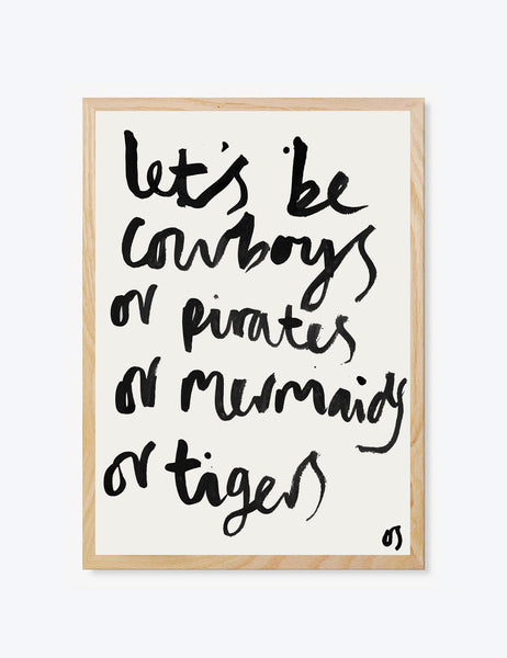 Let's Be Cowboys Print