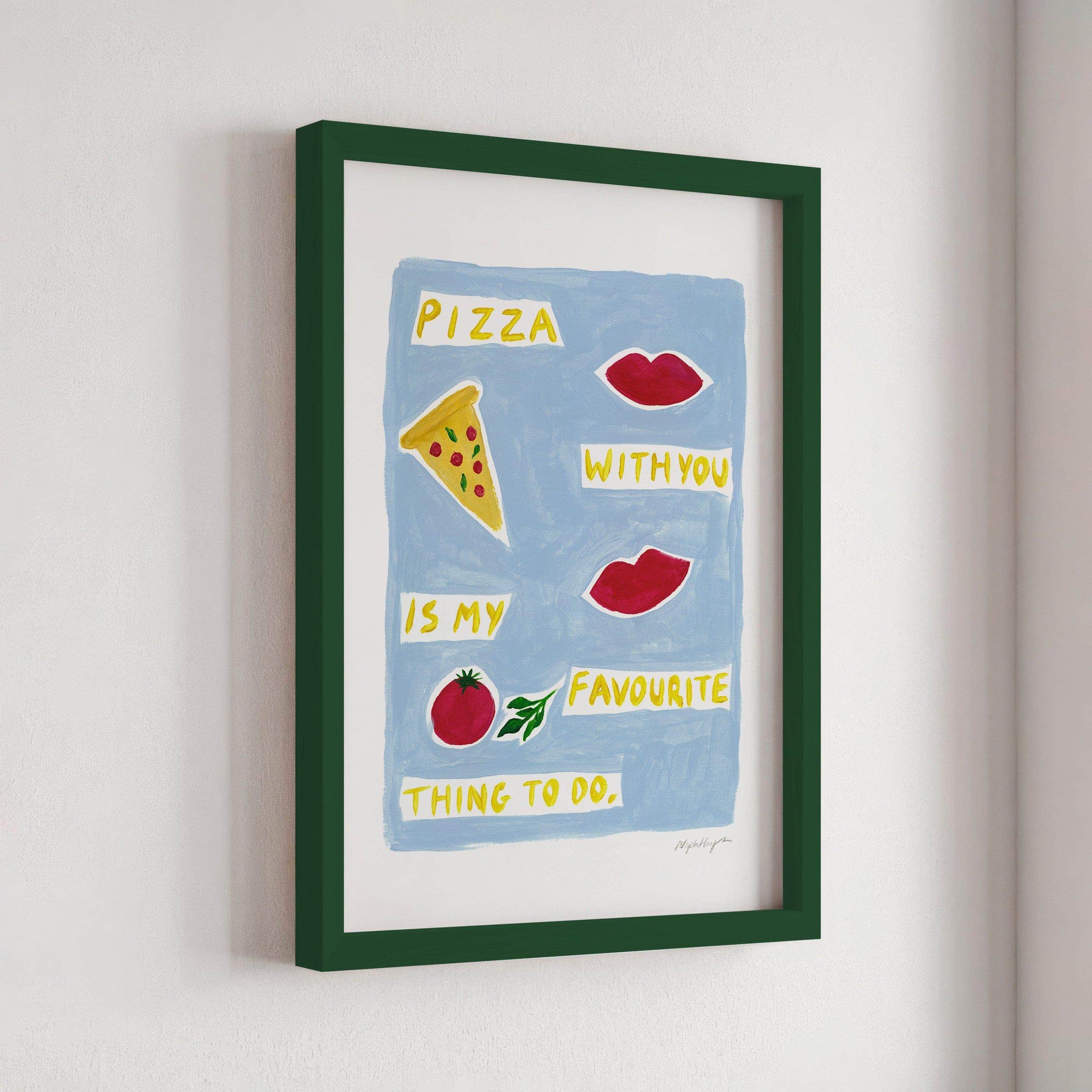 Pizza With You Print