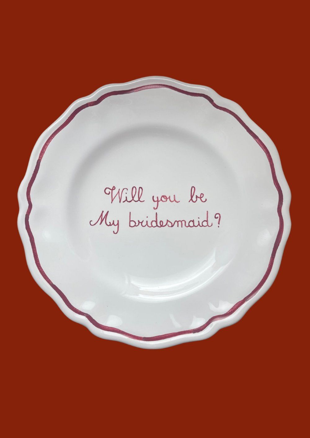Ceramic "Will You Be My Bridesmaid" Scalloped Plate