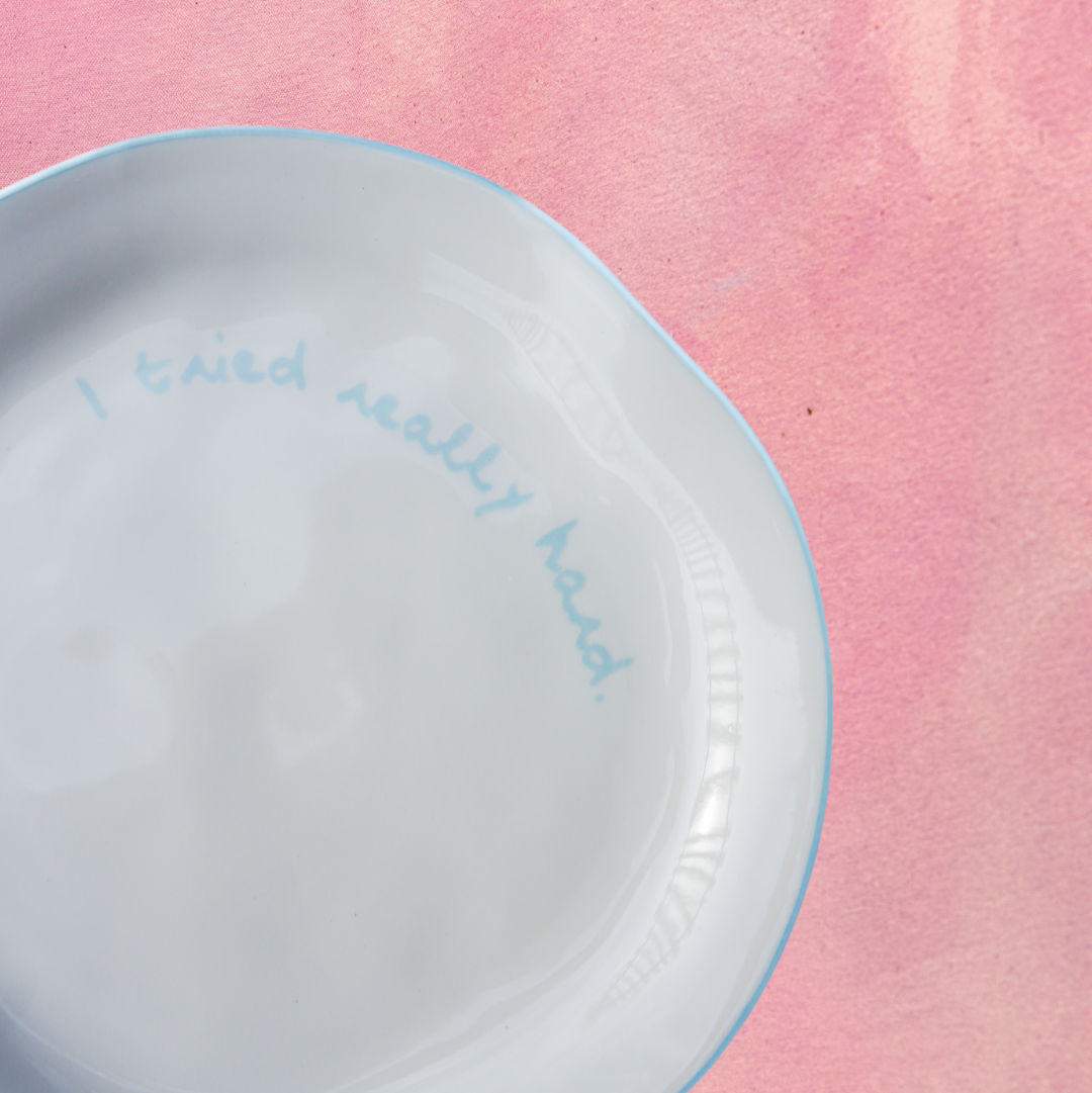 Statement Plate | I tried really hard