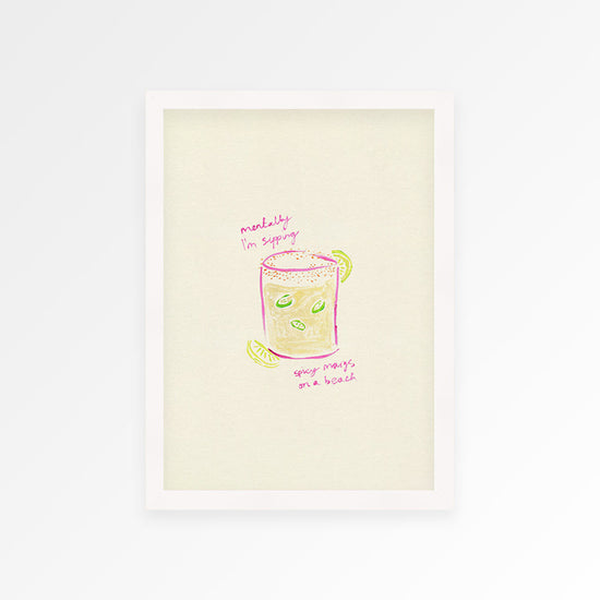Sippin Spicy Margs Hand Painted Print
