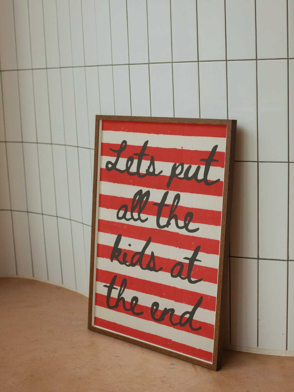 'Lets put all the kids at the end' Print