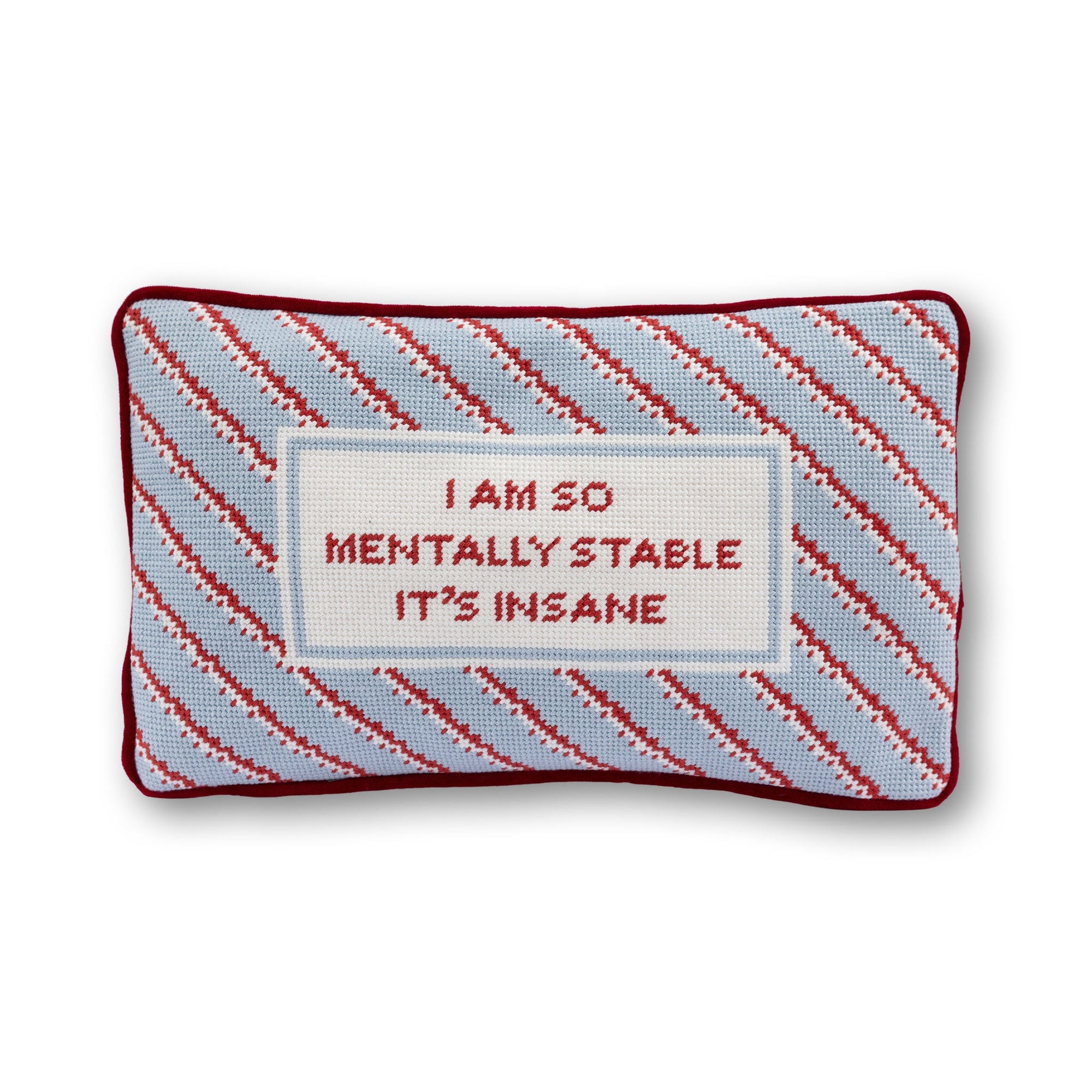 Mentally Stable Needlepoint Pillow