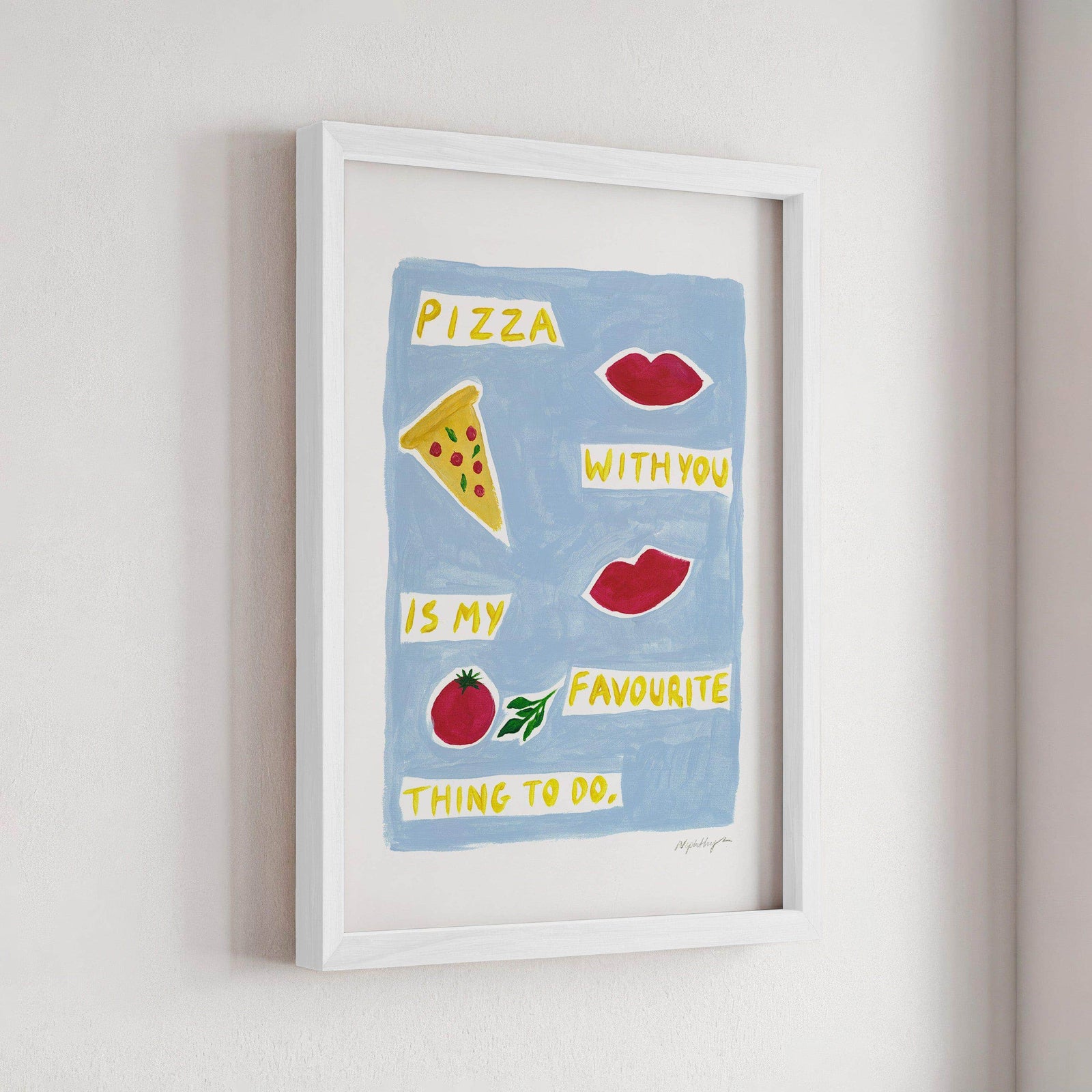 Pizza With You Print