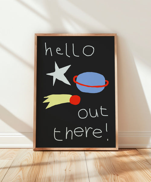 Hello Out There! Art Print