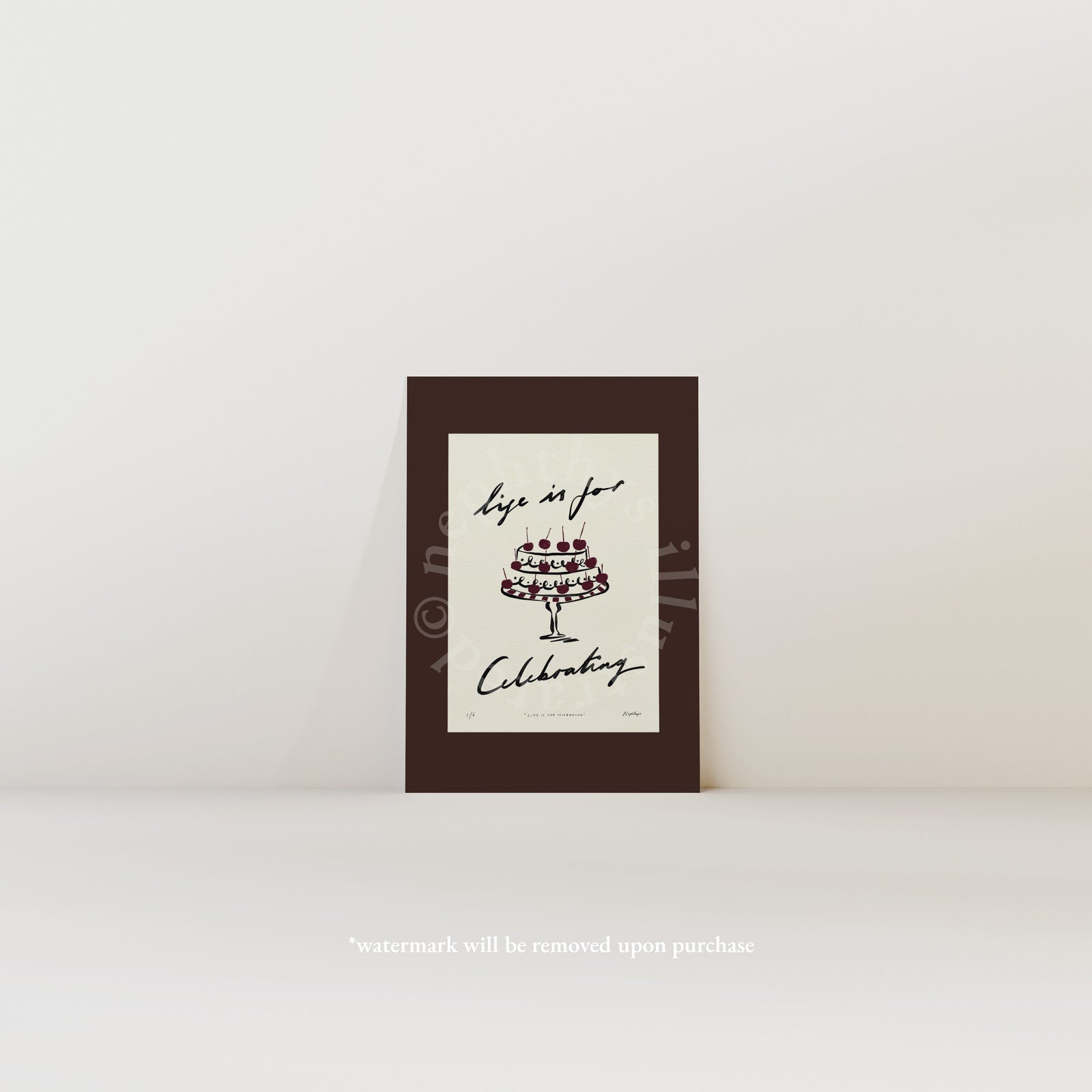 Life Is for Celebrating Print