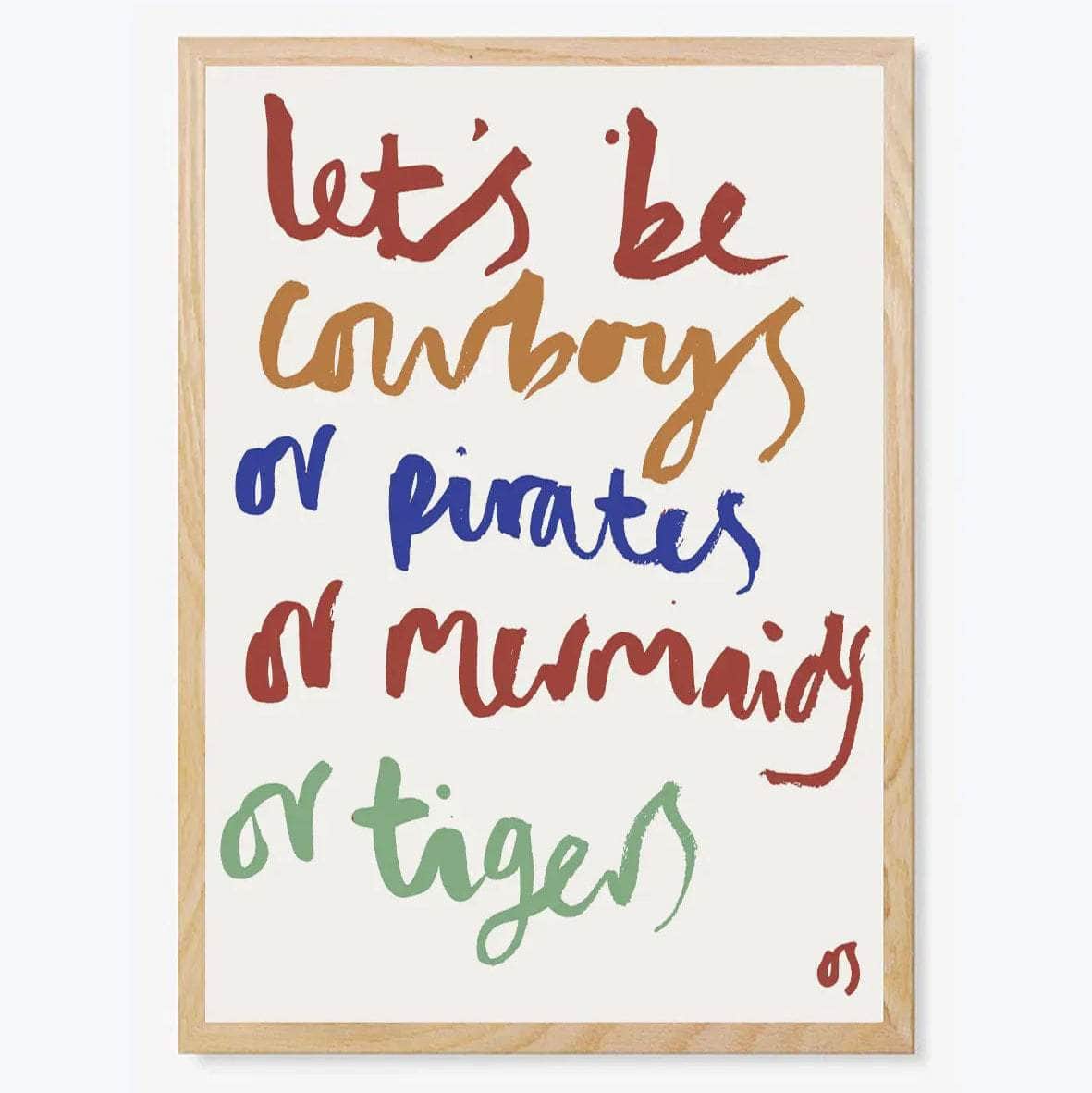 Let's Be Cowboys Colour Print