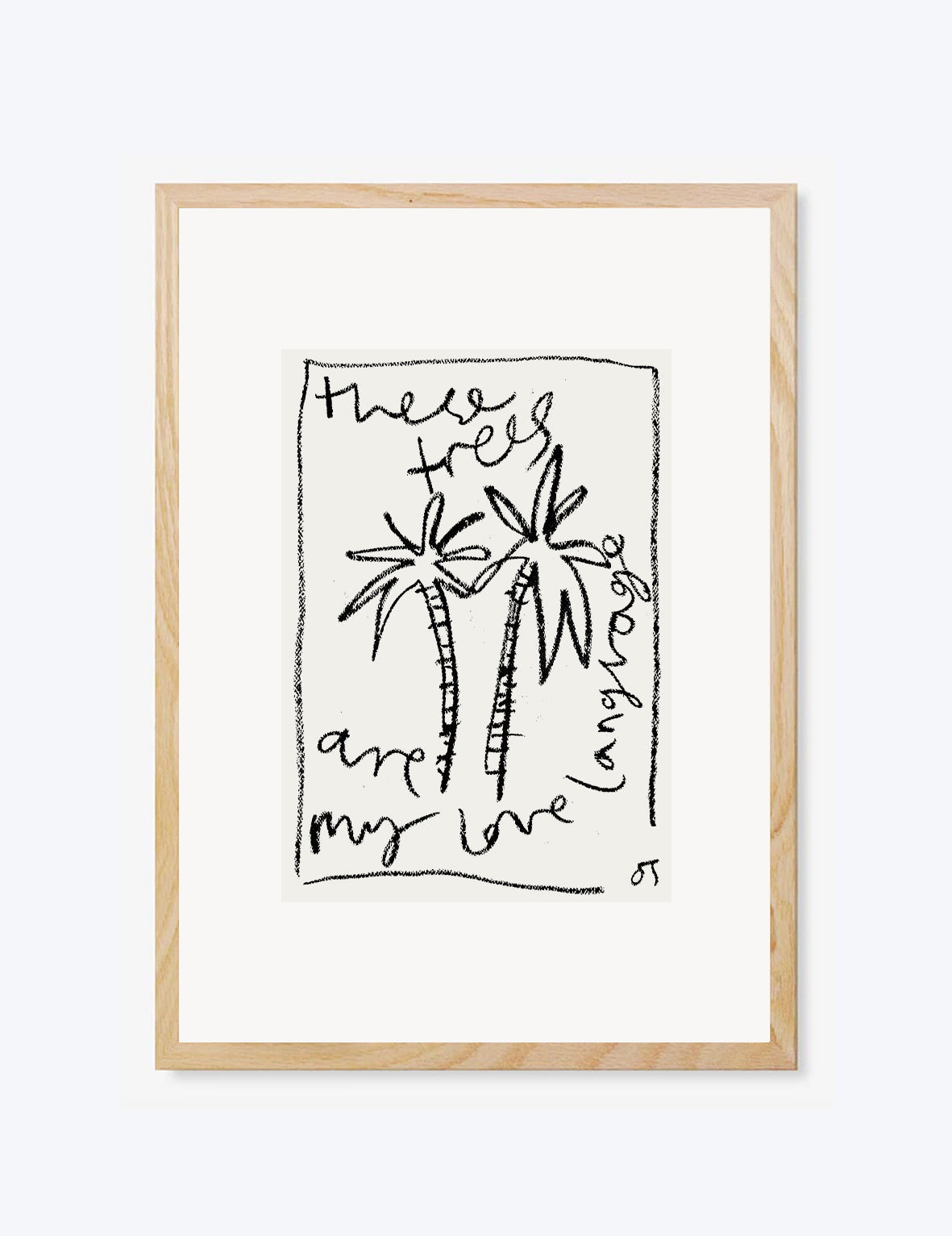 These Trees Are My Love Language Print
