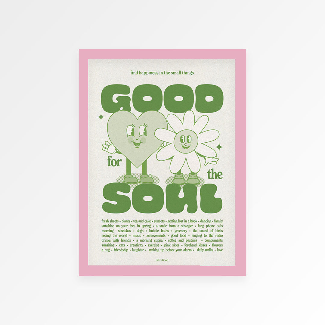 Good For The Soul Print