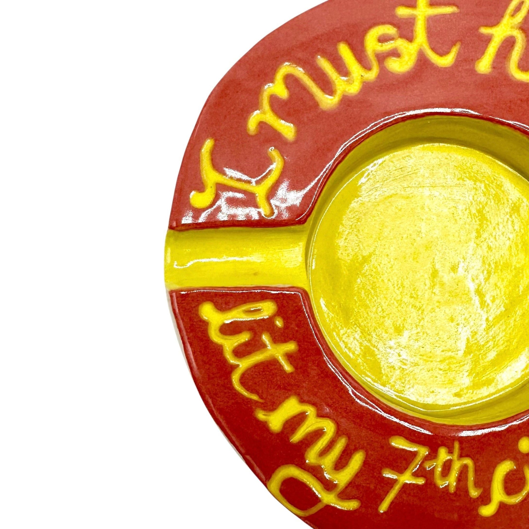 My 7th Cigarette Ashtray