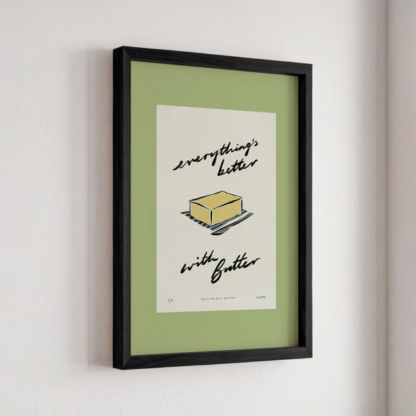 Everything’s Better with Butter Print