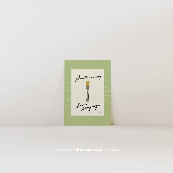 Pasta Is My Love Language Print